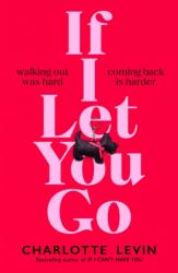 If I Let You Go (ISBN: 9781529084108)
