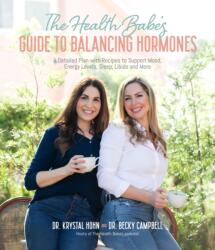 The Health Babes' Guide to Balancing Hormones (ISBN: 9781645676713)