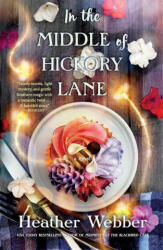 In the Middle of Hickory Lane - Webber, Heather (ISBN: 9781250774675)
