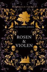 Rosen & Violen - Rosenholm-Trilogie (ISBN: 9783038800705)