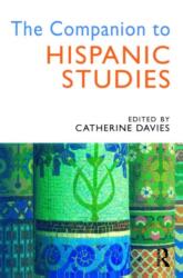 The Companion to Hispanic Studies (ISBN: 9780340762981)