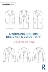 A Working Costume Designer's Guide to Fit (ISBN: 9780815352174)