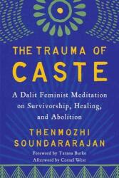 The Trauma of Caste (ISBN: 9781623177652)