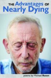 The Advantages of Nearly Dying (ISBN: 9781739772291)