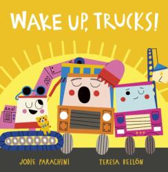 Wake Up, Trucks! (ISBN: 9781801044196)