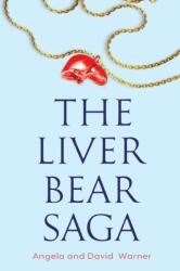 The Liver Bear Saga (ISBN: 9781800747531)