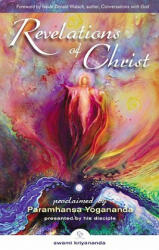 Revelations of Christ - Paramhansa Yogananda, Donald Walsch (ISBN: 9781565892408)