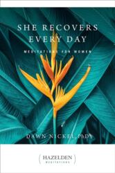 She Recovers Every Day (ISBN: 9781616499938)