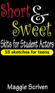 Short & Sweet Skits for Student Actors: 55 Sketches for Teens (ISBN: 9781566081689)