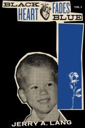 Black Heart Fades Blue (ISBN: 9781644282151)