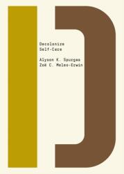 Decolonize Self-Care (ISBN: 9781682193358)