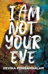 I Am Not Your Eve (ISBN: 9781915693051)