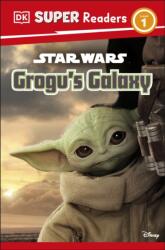 DK Super Readers Level 1 Star Wars Grogu's Galaxy (ISBN: 9780241593424)