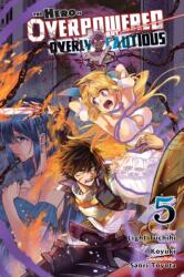 The Hero Is Overpowered But Overly Cautious, Vol. 5 (ISBN: 9781975362850)