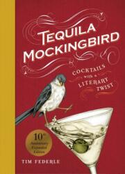 Tequila Mockingbird (ISBN: 9780762482634)