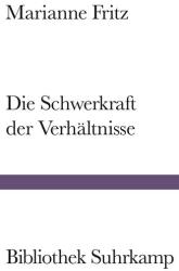 Die Schwerkraft der Verhältnisse (ISBN: 9783518225370)