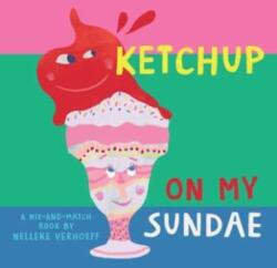 Ketchup On My Sundae (ISBN: 9781646868490)
