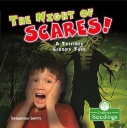The Night of Scares! : A Terribly Creepy Tale (ISBN: 9781427129406)