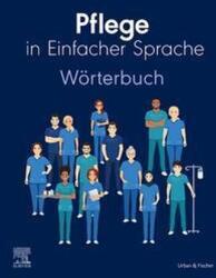 Pflege in Einfacher Sprache: Wörterbuch (ISBN: 9783437267062)
