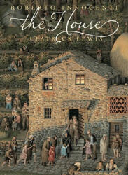 The House. Ein Haus erzählt, englische Ausgabe - J. Patrick Lewis, Roberto Innocenti (ISBN: 9781568462011)