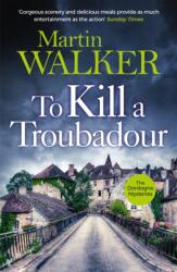 To Kill a Troubadour (ISBN: 9781529413670)