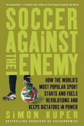 Soccer Against the Enemy - Simon Kuper (ISBN: 9781568586335)
