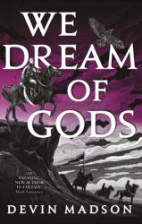 We Dream of Gods (ISBN: 9780356514130)