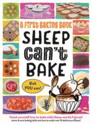Sheep Can't Bake, But You Can! (ISBN: 9781915613141)