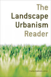 Landscape Urbanism Reader - Charles Waldheim (ISBN: 9781568984391)