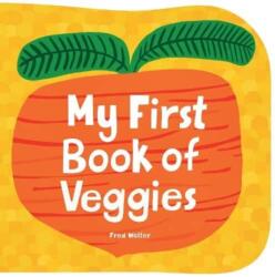 My First Book of Veggies (ISBN: 9781914912399)