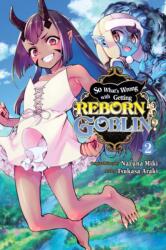 So What's Wrong with Getting Reborn as a Goblin? , Vol. 2 (ISBN: 9781975346065)