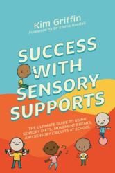 Success with Sensory Supports (ISBN: 9781839971914)