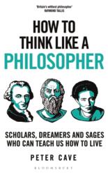 How to Think Like a Philosopher (ISBN: 9781399407915)