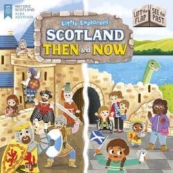 Little Explorers: Scotland Then and Now (ISBN: 9781782507758)