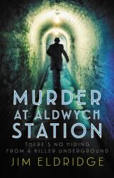 Murder at Aldwych Station (ISBN: 9780749028435)