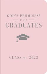 God's Promises for Graduates: Class of 2023 - Pink NKJV (ISBN: 9781400239870)