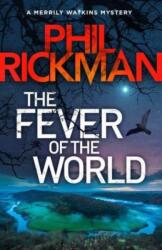 The Fever of the World (ISBN: 9781786494610)