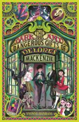 The Dark and Dangerous Gifts of Delores Mackenzie (ISBN: 9781915444073)