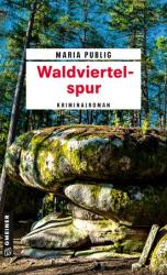 Waldviertelspur (ISBN: 9783839204245)