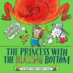 The Princess With The Blazing Bottom (ISBN: 9781471197284)