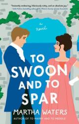 To Swoon and to Spar (ISBN: 9781668007907)