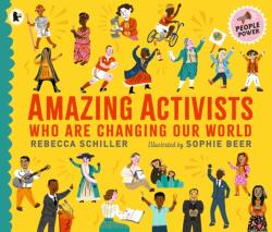 Amazing Activists Who Are Changing Our World (ISBN: 9781529513318)