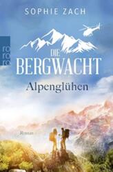 Die Bergwacht - Alpengluhen (ISBN: 9783499009921)