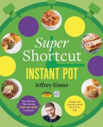 Super Shortcut Instant Pot (ISBN: 9780316485234)