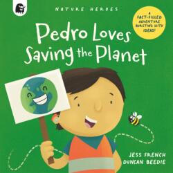 Pedro Loves Saving the Planet (ISBN: 9780711267756)