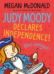 Judy Moody Declares Independence! (ISBN: 9781529510089)