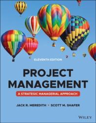 Management de proiect - O abordare managerială, ediția a unsprezecea (ISBN: 9781119803836)