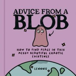 Advice from a Blob (ISBN: 9780008600457)