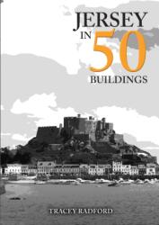 Jersey in 50 Buildings (ISBN: 9781398106628)