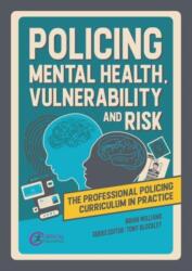 Policing Mental Health, Vulnerability and Risk (ISBN: 9781915080561)